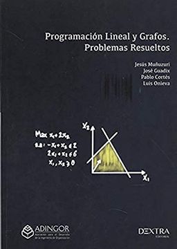 portada Programación Lineal y Grafos. Problemas Resueltos: 2 (Ingeniería de la Organización (in Spanish)