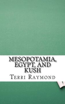 portada Mesopotamia, Egypt, and Kush: (Sixth Grade Social Science Lesson, Activities, Discussion Questions and Quizzes)