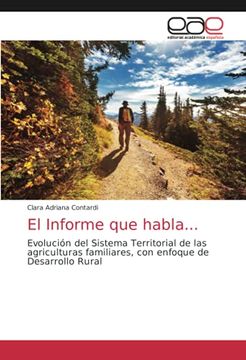 portada El Informe que Habla. Evolución del Sistema Territorial de las Agriculturas Familiares, con Enfoque de Desarrollo Rural (in Spanish)