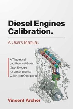 portada Diesel Engines Calibration. A users manual.: A theoretical and practical guide (easy enough) for diesel engines calibration operations (en Inglés)
