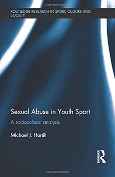 portada Sexual Abuse in Youth Sport: A sociocultural analysis (Routledge Research in Sport, Culture and Society)
