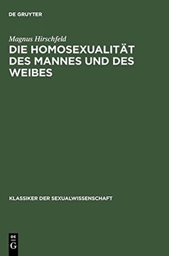 portada Die Homosexualität des Mannes und des Weibes: 2 (Klassiker der Sexualwissenschaft) (en Alemán)