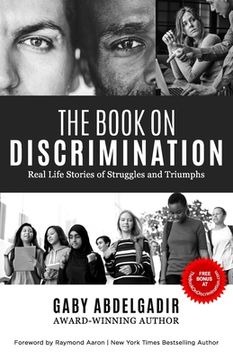 portada The Book on Discrimination: Real Life Stories of Struggles and Triumphs