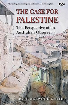 portada The Case for Palestine: The Perspective of an Australian Observer (en Inglés)