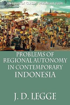 portada problems of regional autonomy in contemporary indonesia (en Inglés)