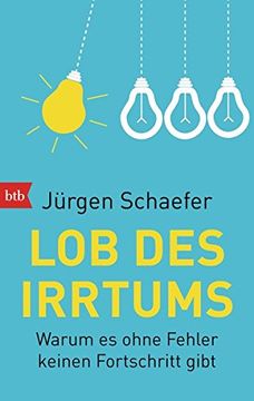 portada Lob des Irrtums: Warum es Ohne Fehler Keinen Fortschritt Gibt (en Alemán)