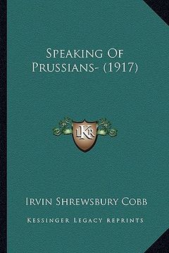 portada speaking of prussians- (1917) (in English)