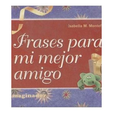portada Frases Para mi Mejor Amigo (in Spanish)