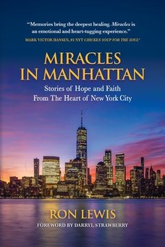 portada Miracles in Manhattan: Stories of Hope and Faith From The Heart of New York City (en Inglés)