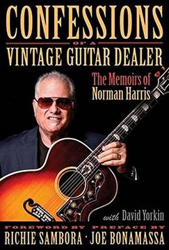 portada Confessions of a Vintage Guitar Dealer: The Memoirs of Norman Harris (en Inglés)