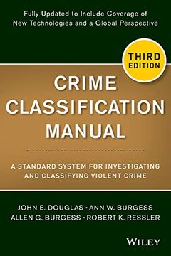 portada Crime Classification Manual: A Standard System for Investigating and Classifying Violent Crime (en Inglés)