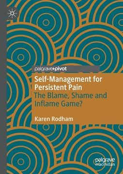 portada Self-Management for Persistent Pain: The Blame, Shame and Inflame Game? (en Inglés)