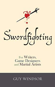 portada Swordfighting, for Writers, Game Designers, and Martial Artists (in English)
