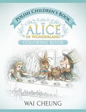 portada Polish Children's Book: Alice in Wonderland (English and Polish Edition) (en Inglés)