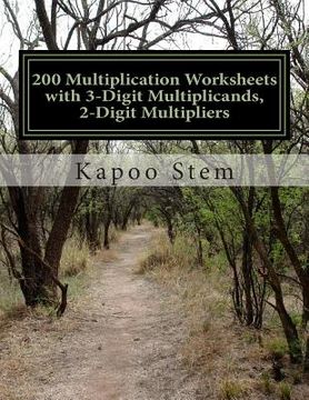 portada 200 Multiplication Worksheets with 3-Digit Multiplicands, 2-Digit Multipliers: Math Practice Workbook