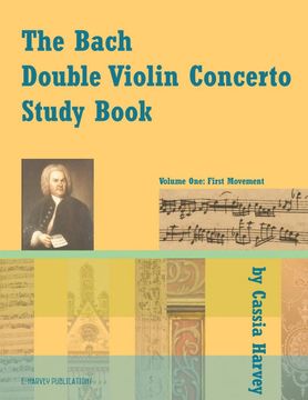 portada The Bach Double Violin Concerto Study Book: Volume one (en Inglés)