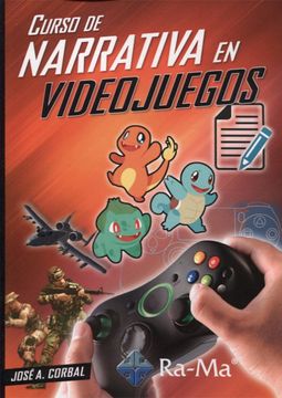 portada Curso de Narrativa en Videojuegos (in Spanish)