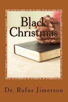 portada Black Christmas: The Truth Behind the Suppression and Displacement of the Just
