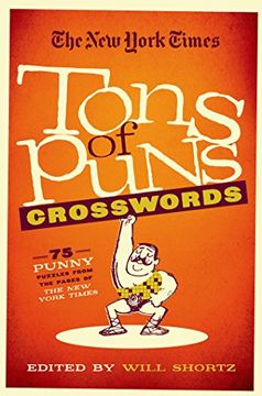 portada The New York Times Tons of Puns Crosswords: 75 Punny Puzzles from the Pages of the New York Times