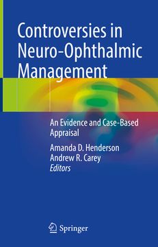 portada Controversies in Neuro-Ophthalmic Management: An Evidence and Case-Based Appraisal (in English)