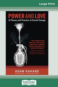 portada Power and Love: A Theory and Practice of Social Change (16pt Large Print Edition) (in English)