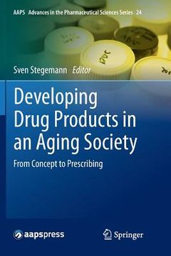 portada Developing Drug Products in an Aging Society: From Concept to Prescribing (en Inglés)