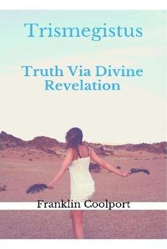 portada Trismegistus Truth via Divine Revelation (en Inglés)