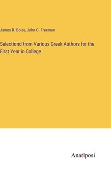 portada Selectiond from Various Greek Authors for the First Year in College (en Inglés)
