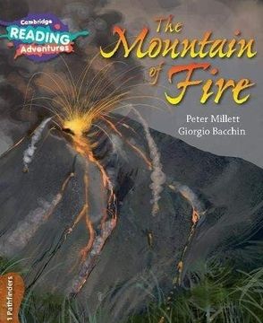 portada Cambridge Reading Adventures the Mountain of Fire 1 Pathfinders (en Inglés)