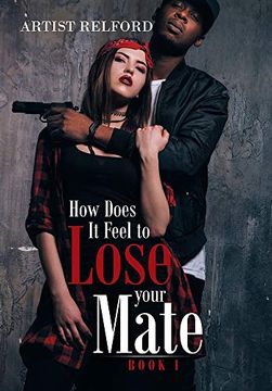 portada How Does it Feel to Lose Your Mate: Book 1 (en Inglés)
