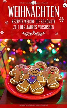 portada Weihnachten: Kulinarische Inspirationen für die Schönste Zeit des Jahres (en Alemán)