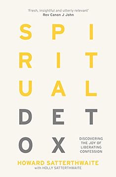 portada Spiritual Detox: Discovering the joy of Liberating Confession (en Inglés)