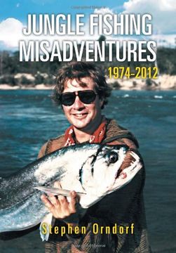 portada jungle fishing misadventures 1974-2012 (en Inglés)