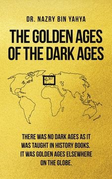 portada The Golden Ages of the Dark Ages (en Inglés)