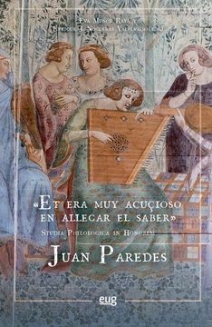 portada "et era muy Acuçioso en Allegar el Saber". Studia Philologica in Honorem Juan Paredes
