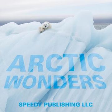 portada Arctic Wonders (in English)