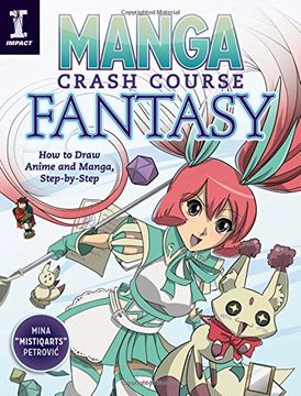 portada Manga Crash Course Fantasy: How to Draw Anime and Manga Step by Step (in English)