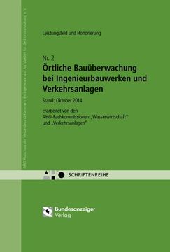 portada Örtliche Bauüberwachung bei Ingenieurbauwerken und Verkehrsanlagen - Leistungsbild und Honorierung (en Alemán)