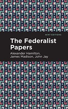 portada The Federalist Papers (Mint Editions)