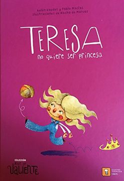 portada Teresa no Quiere ser Princesa