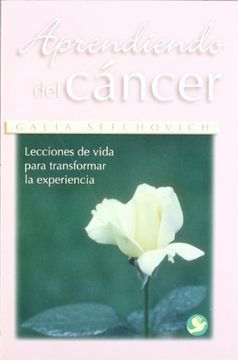 portada Aprendiendo del Cancer: Lecciones de Vida Para Transformar la Experiencia