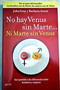 portada No hay Venus sin Marte-- ni Marte sin Venus : saca partido a las diferencias entre hombres y mujeres