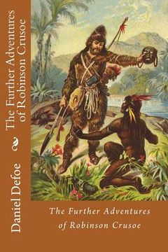 portada The Further Adventures of Robinson Crusoe Daniel Defoe (en Inglés)