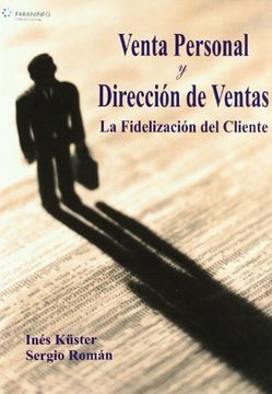 portada Venta Personal y Dirección de Ventas. La Fidelización del Cliente (Marketing y Comercio) (in Spanish)