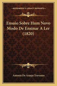 portada Ensaio Sobre Hum Novo Modo De Ensinar A Ler (1820) (en Portugués)