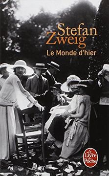 portada Le monde d'hier : souvenirs d'un Européen (Le Livre de Poche) (in French)