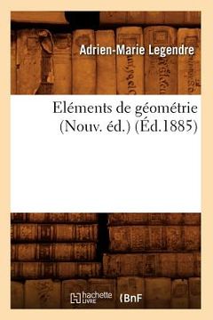 portada Eléments de Géométrie (Nouv. Éd.) (Éd.1885) (in French)