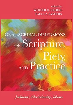 portada Oral-Scribal Dimensions of Scripture, Piety, and Practice (in English)
