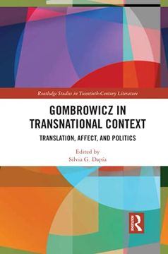 portada Gombrowicz in Transnational Context: Translation, Affect, and Politics (Routledge Studies in Twentieth-Century Literature) (en Inglés)