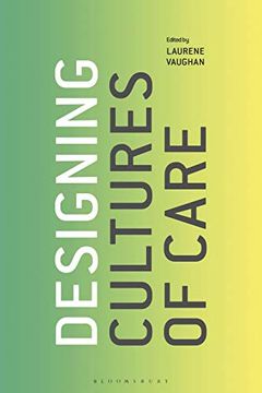 portada Designing Cultures of Care (in English)
